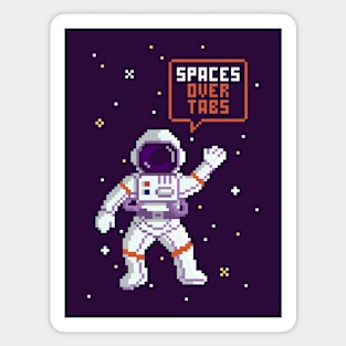 Spaces Over Tabs - Pixel Astronaut - Software Engineering Magnet